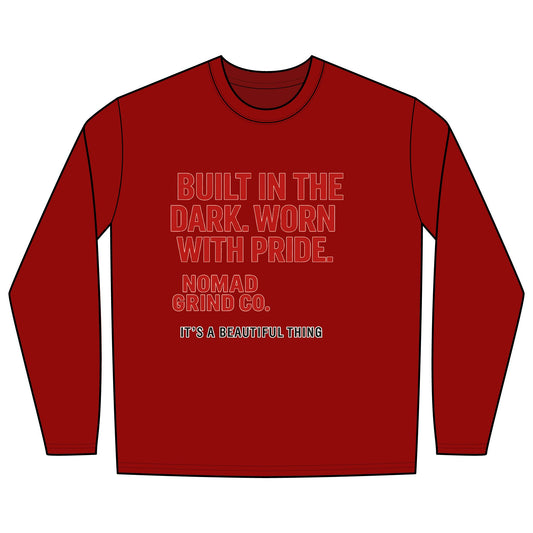 Long Sleeve Tee — "Built in the Dark. Worn with Pride." Workwear Shirt
